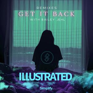 poster for Get It Back (Aaron Shirk & Soar Remix) - Illustrated & Bailey Jehl