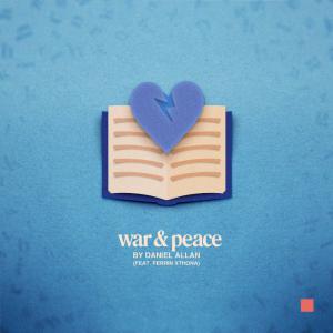 poster for War & Peace (feat. Perrin Xthona) - Daniel Allan