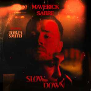 poster for Slow Down (feat. Jorja Smith) - Maverick Sabre