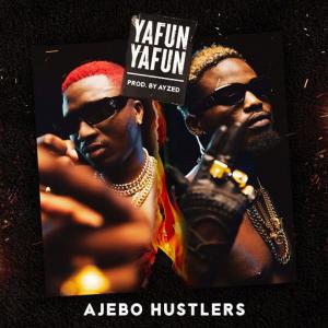 poster for Yafun Yafun - Ajebo Hustlers