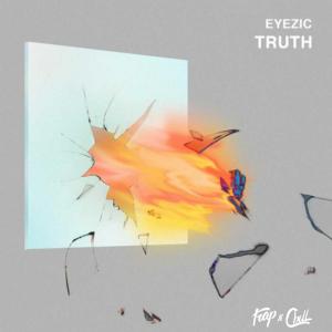 poster for Truth - Eyezic