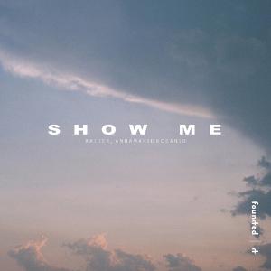 poster for Show Me (feat. Annamarie Rosanio) - Raider