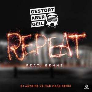 poster for Repeat (DJ Antoine Vs Mad Mark Remix) - Gestört Aber GeiL