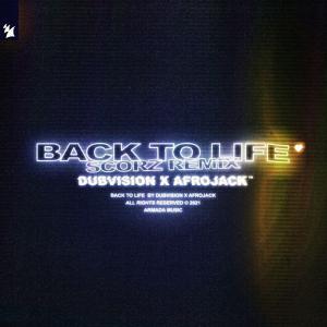 poster for Back to Life (Scorz Remix) - DubVision & Afrojack