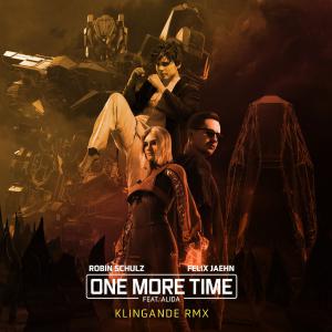 poster for One More Time (feat. Alida) [Klingande Remix] - Robin Schulz & Felix Jaehn