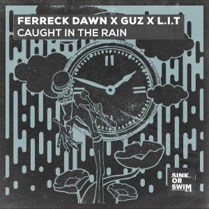 poster for Caught In The Rain - Ferreck Dawn, GUZ & Lit
