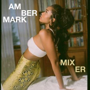 poster for Mixer - Amber Mark