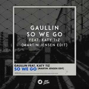 poster for So We Go (Martin Jensen Edit) (feat. Katy Tiz) - Gaullin