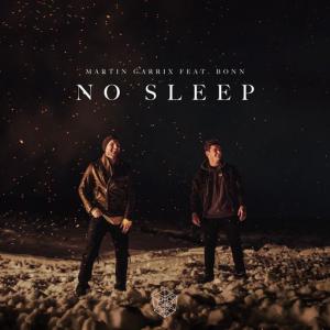 poster for No Sleep (feat. Bonn) - Martin Garrix, Bonn