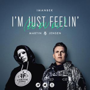 poster for I’m Just Feelin’ (Du Du Du) - Imanbek, Martin Jensen