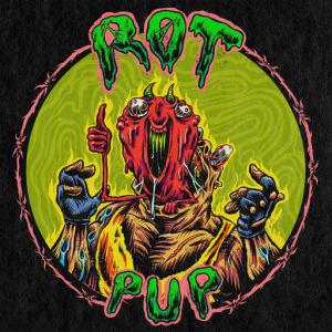 poster for Rot - Pup