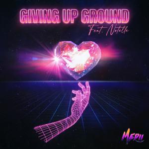 poster for Giving Up Ground (feat. Notelle) - Medii
