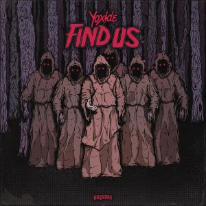 poster for Find Us - Yoxide