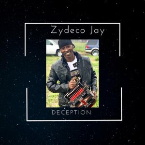 poster for Deception - Zydeco Jay