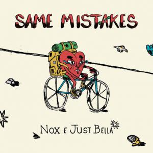 poster for Same Mistakes - Nox, Just Bella