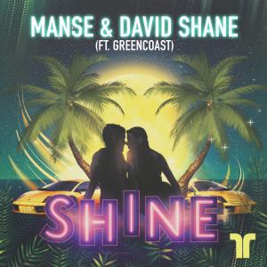 poster for Shine (feat. Greencoast) - Manse & David Shane