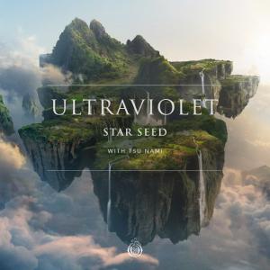 poster for Ultraviolet (with TSU NAMI) - Star Seed & TSU NAMI