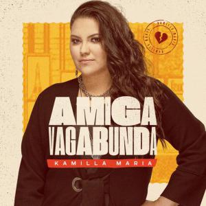 poster for Amiga Vagabunda - Kamilla Maria