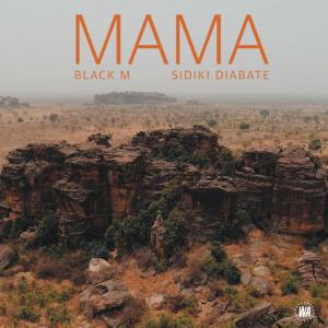 poster for Mama (feat. Sidiki Diabaté) - Black M
