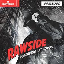 poster for Rawside (feat. Lit Lords) - GRAVEDGR