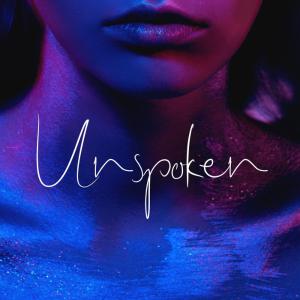 poster for Unspoken - Raylee