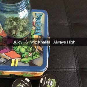 poster for Always High - Juicy J & Wiz Khalifa