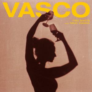poster for Two Shots (feat. Nikki Vianna) - Vasco