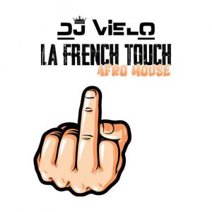 poster for La French Touch (Afro house) - Dj Vielo