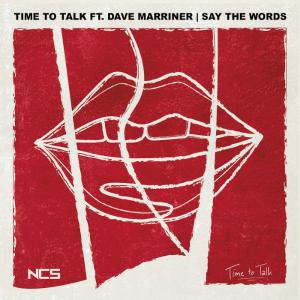 poster for Say the Words - Time To Talk & Dave Marriner