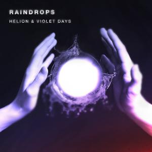 poster for Raindrops - Helion & Violet Days