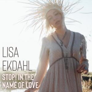 poster for Stop! In the Name of Love - Lisa Ekdahl