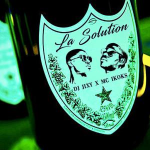 poster for La Solution (feat. MC IKOKS) - DJ JIXY