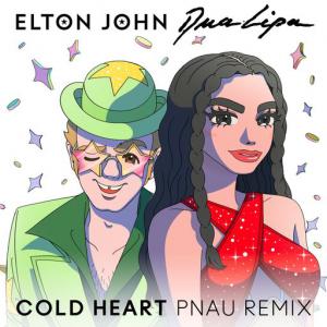 poster for Cold Heart (PNAU Remix) - Elton John, Dua Lipa