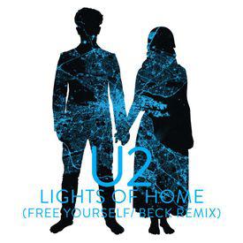 poster for Lights Of Home (Free Yourself / Beck Remix) - U2