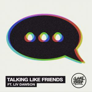 poster for Talking Like Friends (feat. Liv Dawson) - Sammy Porter