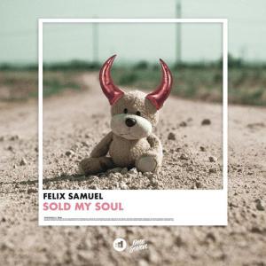 poster for Sold My Soul - Felix Samuel
