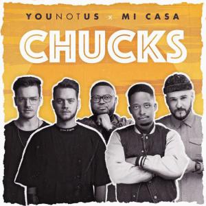 poster for Chucks - Younotus, Mi Casa