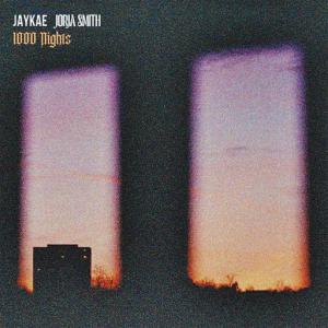 poster for 1000 Nights (feat. Jorja Smith) - Jaykae