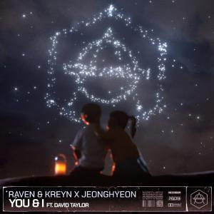 poster for You & I (feat. David Taylor) - Raven & Kreyn & JEONGHYEON