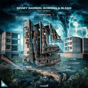 poster for Hurricane (feat. Marboo) [Extended Mix] - Sidney Samson, BOWMAN & BLEAM