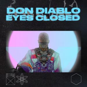 poster for Eyes Closed - Don Diablo