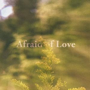 poster for Afraid of Love - Beta Radio