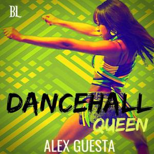 poster for Dancehall Queen (Moombahton Mix) - Alex Guesta