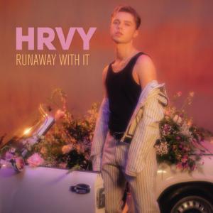 poster for Runaway With It - HRVY