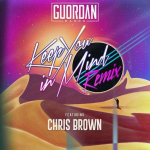 poster for Keep You in Mind (Remix) (feat. Chris Brown) - Guordan Banks