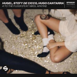 poster for 4 to the Floor (feat. Nikol Apatini) - HUGEL, Stefy De Cicco & Hugo Cantarra