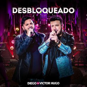 poster for Desbloqueado (Ao Vivo) - Diego & Victor Hugo