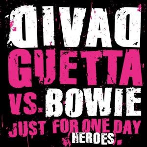 poster for Just For One Day (Heroes) (Radio Edit) - David Guetta
