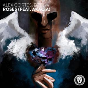 poster for Roses (feat. Akacia) - ALEX CORTES & DRELM