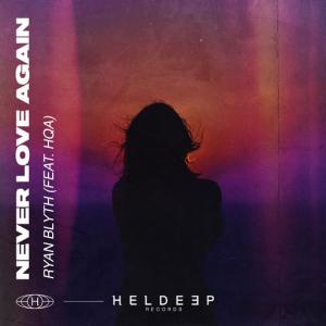 poster for Never Love Again (feat. HQA) - Ryan Blyth